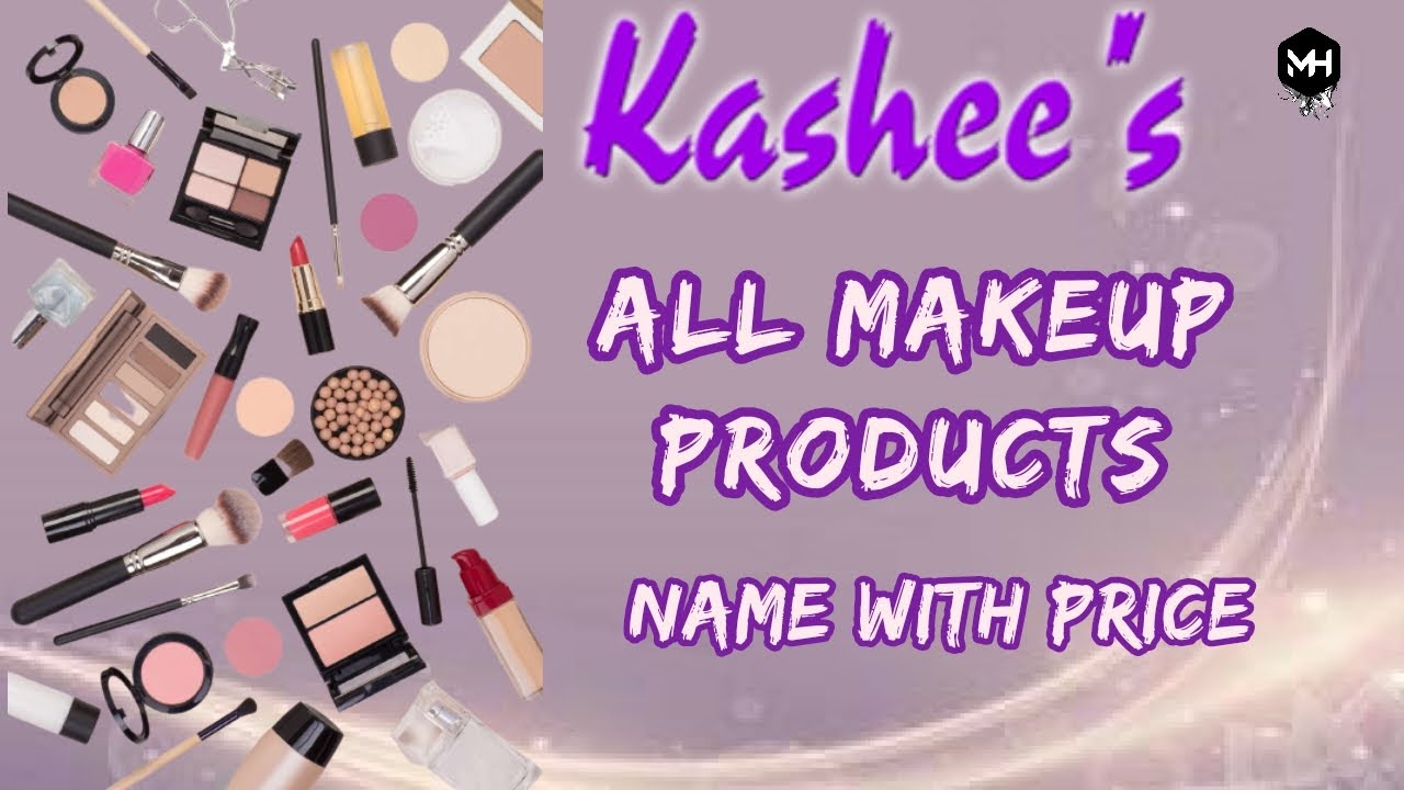 Kashee's Makeup Products Name with Price | Kashee's Foundation | Kashee's Parlor Secret Maahi Haseeb