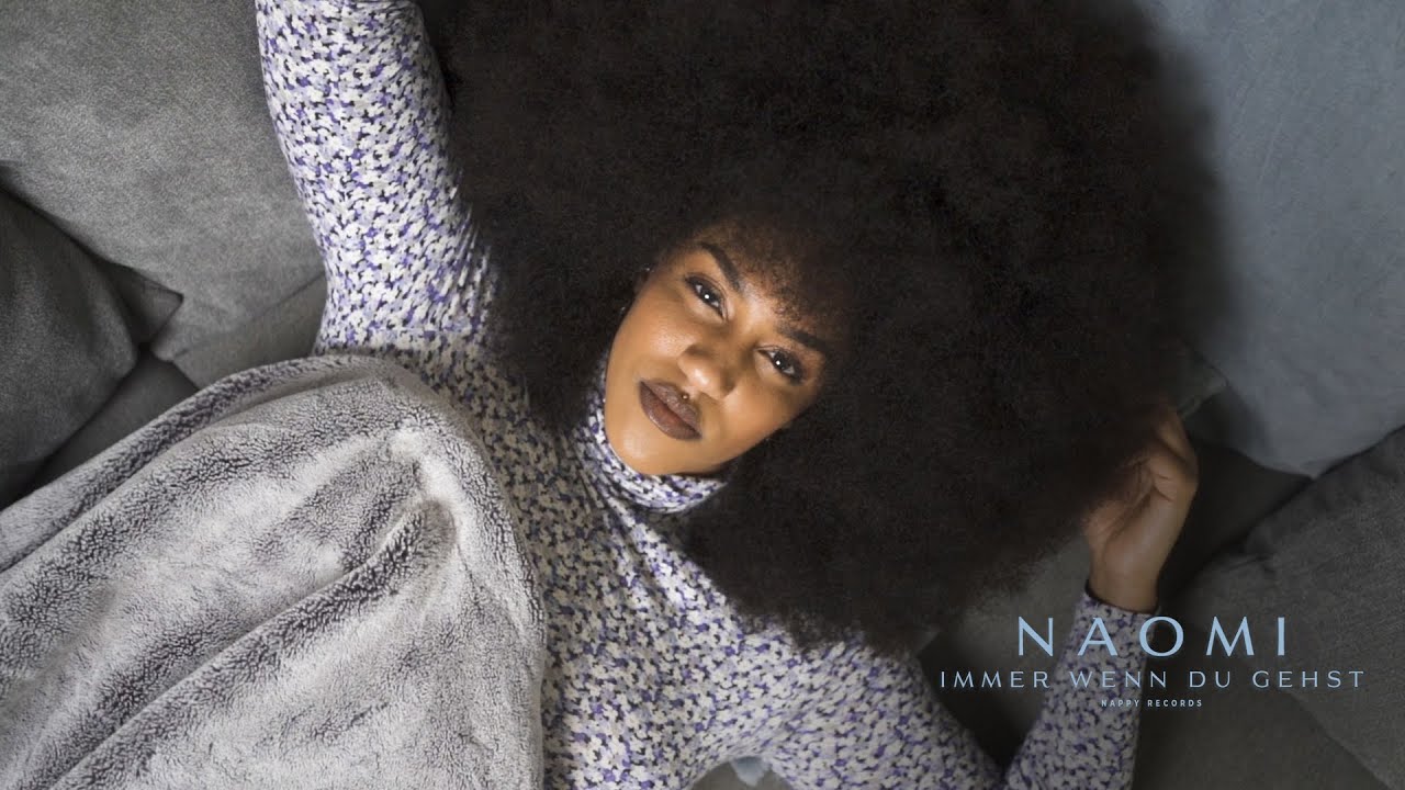 NAOMI - Immer wenn du gehst (Official Video)