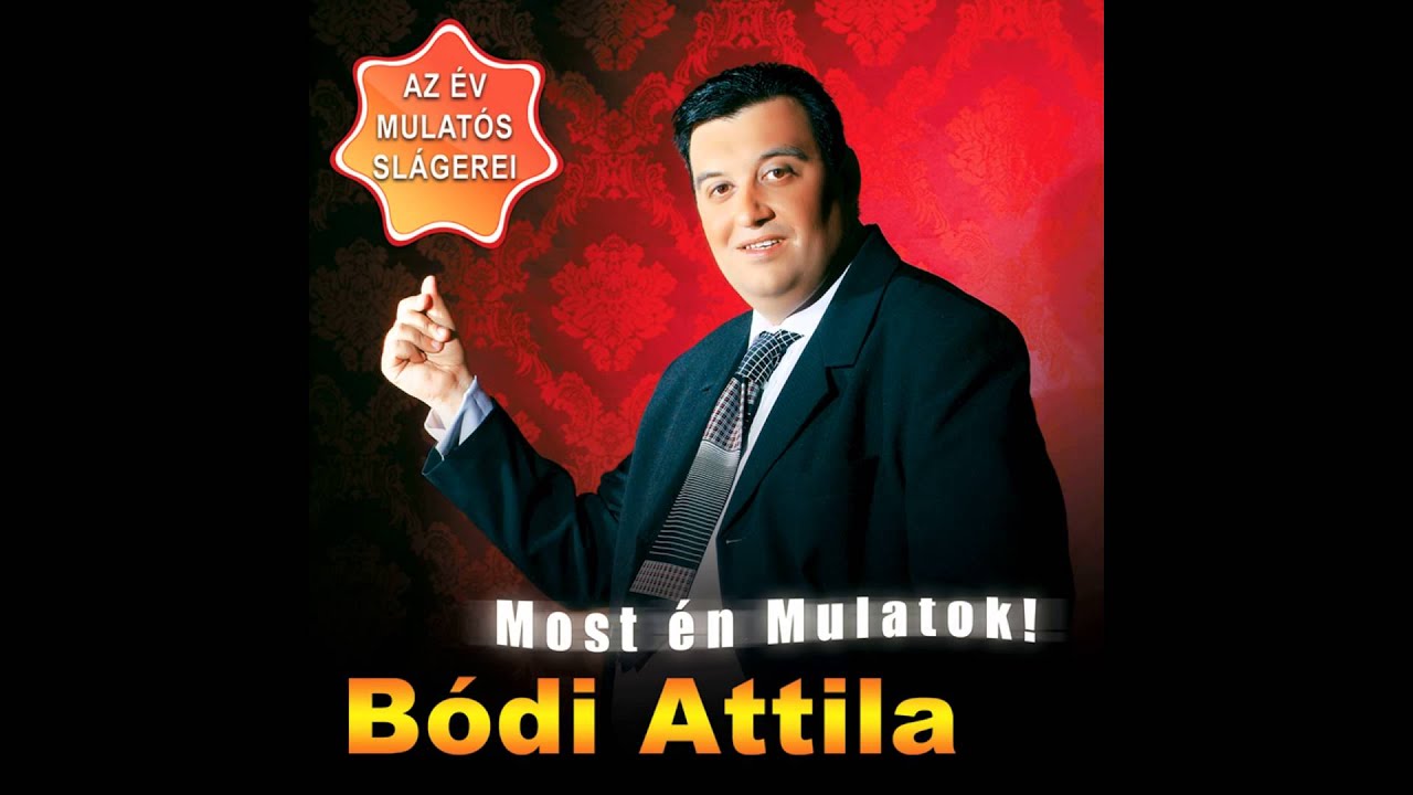 Bódi Attila - Mulatós Mix (