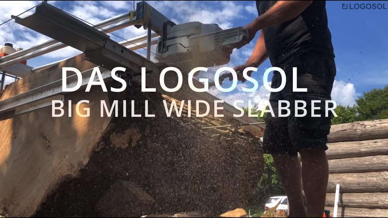 DAS LOGOSOL BIG MILL WIDE SLABBER KETTENSÄGEWERK