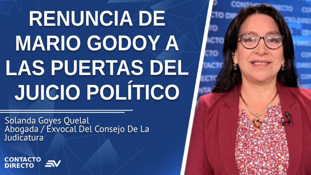 Renuncia de Mario Godoy a las puertas del Juicio Político - Entrevista con Solanda Goyes | Ecuavisa