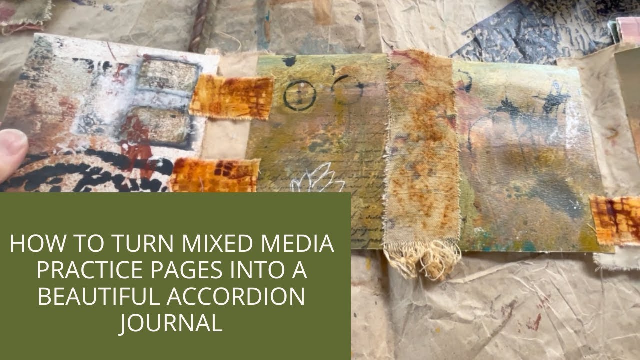 How to Turn Mixed Media Practice Pages into a Beautiful Accordion Journal
