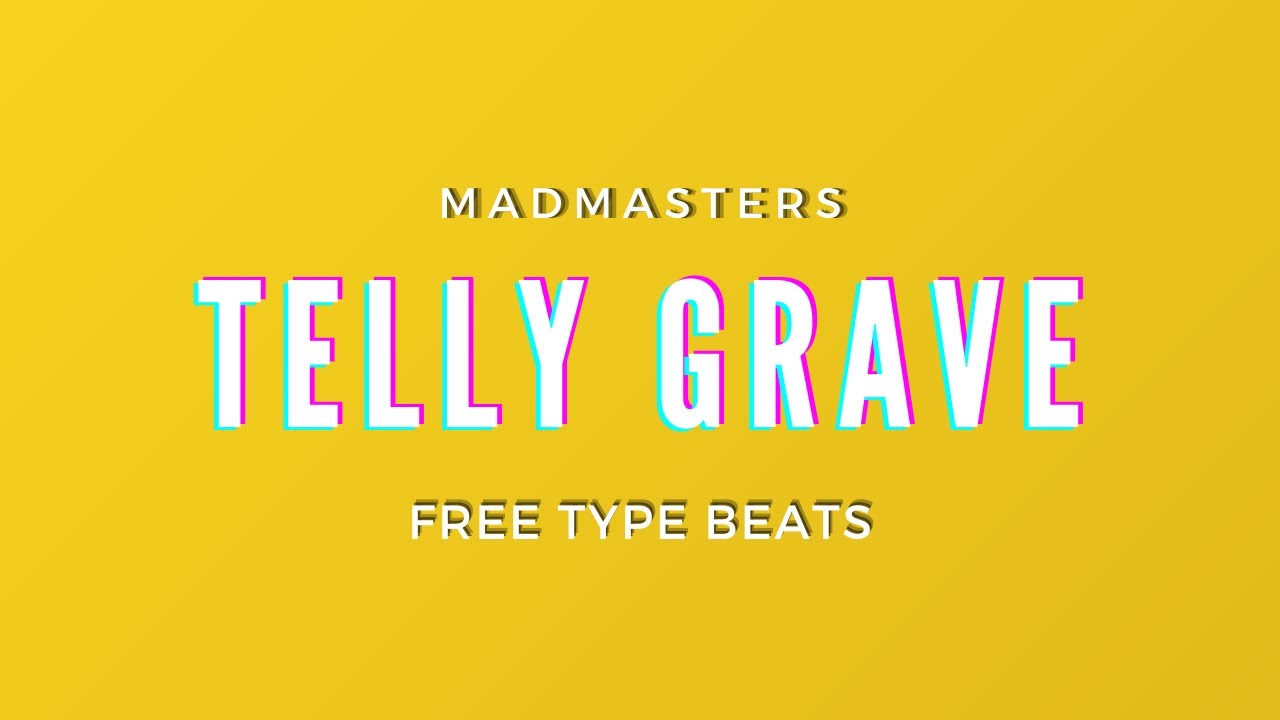 (Free Type Beat) TELLY GRAVE TYPE BEAT 2021 - 