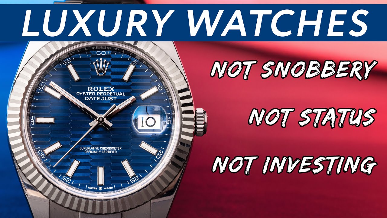 Why People Really Buys Luxury Watches