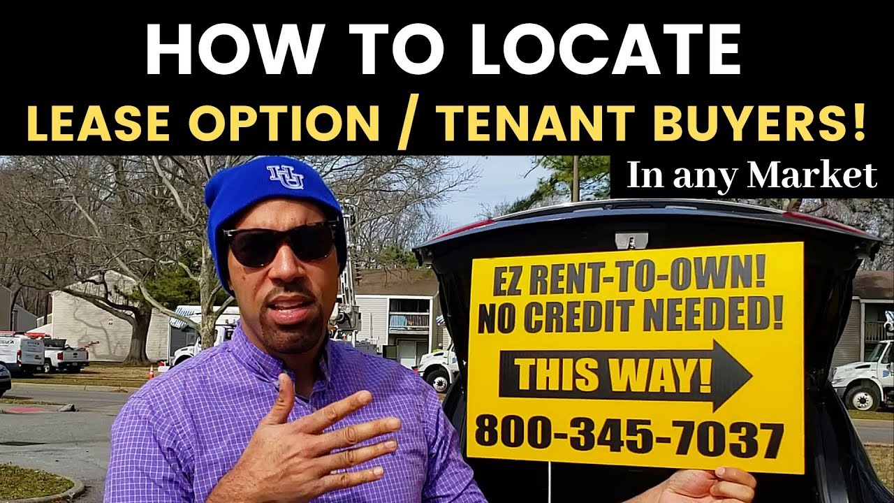 How to find Lease Option / Tenant Buyers