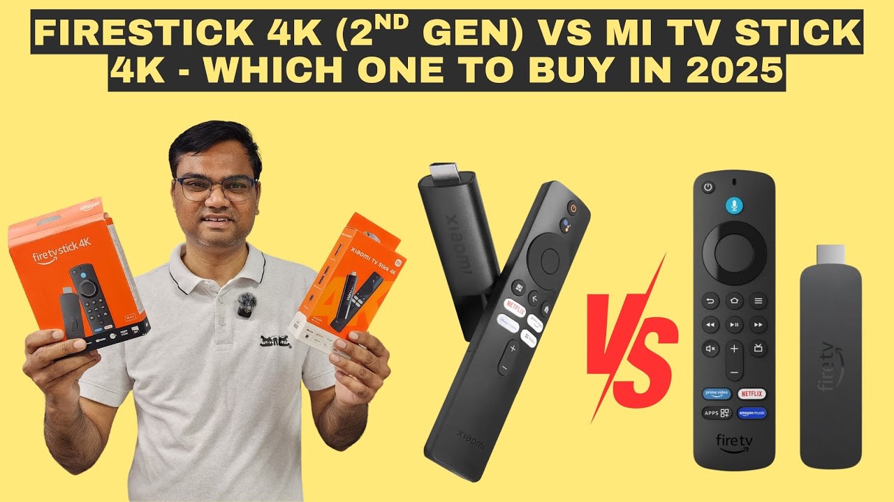 2025: Amazon Fire TV Stick 4K (2nd Gen) Vs Mi TV Stick 4K Which is BEST Streaming Device to Buy
