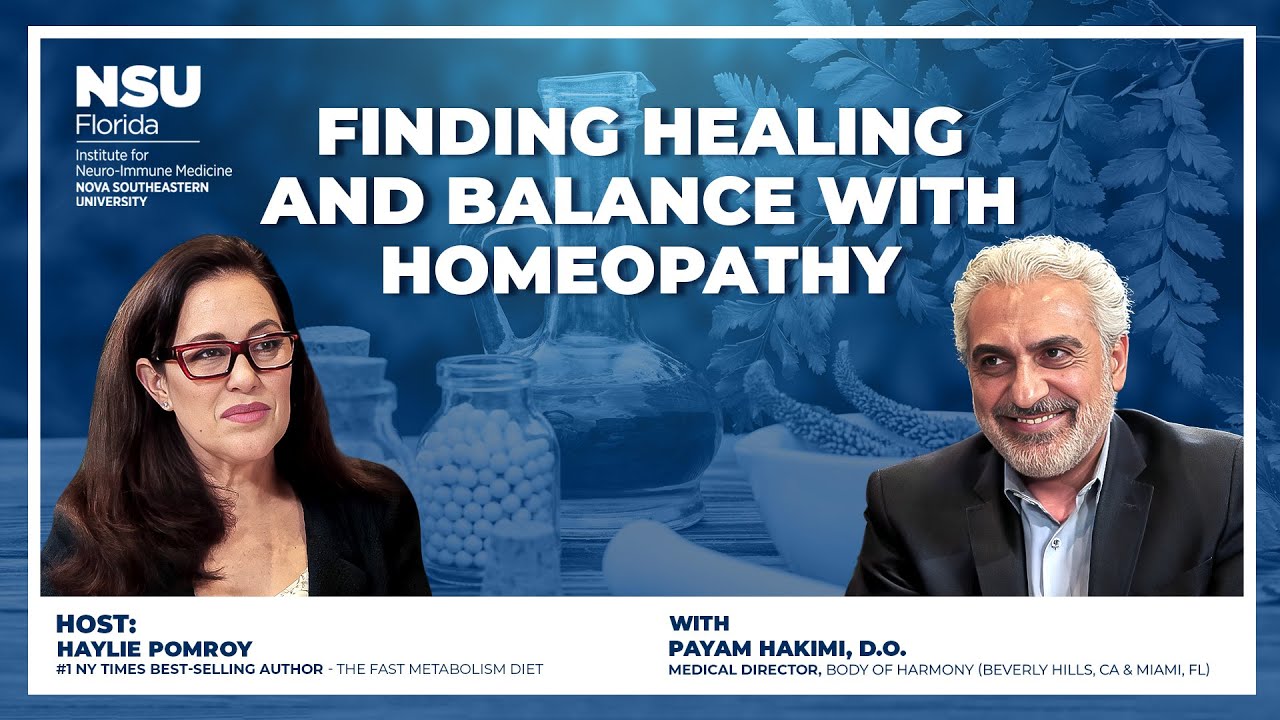 Finding Healing And Balance With Homeopathy with Dr. Payam Hakimi