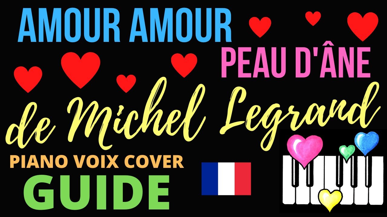 Amour Amour : Guide Piano Voix Cover