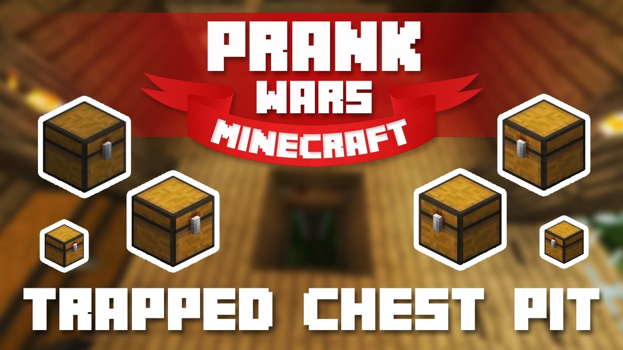 Minecraft Prank Wars #5 - TRAPPED CHEST PIT PRANK