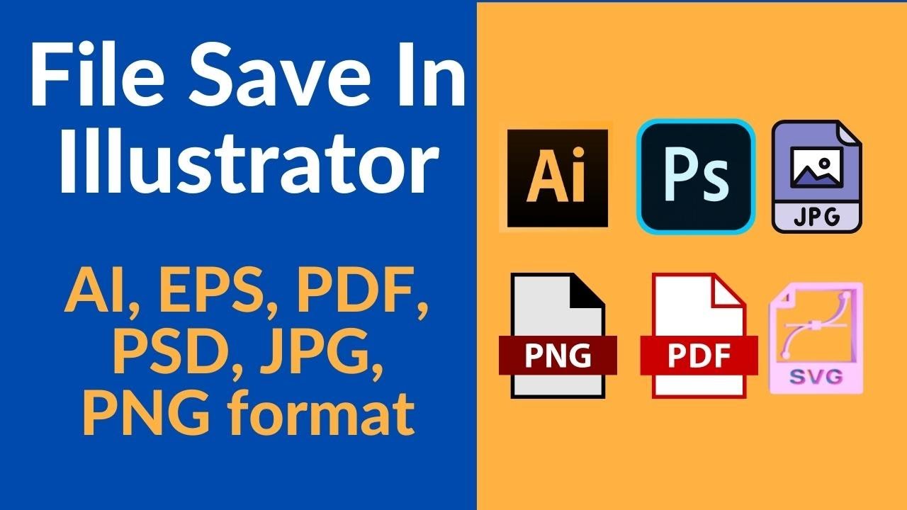 How To Save Files In Adobe Illustrator | How to save AI, EPS,  PDF, PSD, JPG, PNG  format