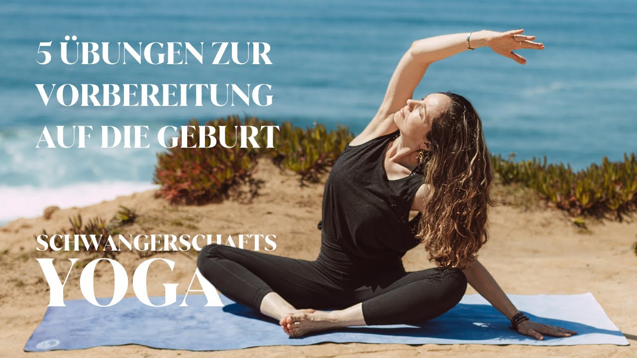 5 Übungen zur Geburtsvorbereitung | Schwangerschafts-Yoga fürs 3. Trimester