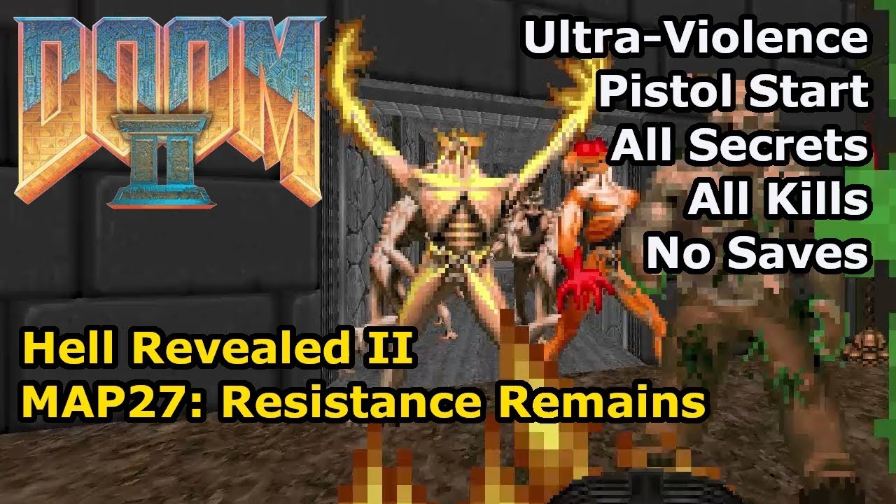 Doom II: Hell Revealed II - MAP27: Resistance Remains (Ультра-насилие 100%)