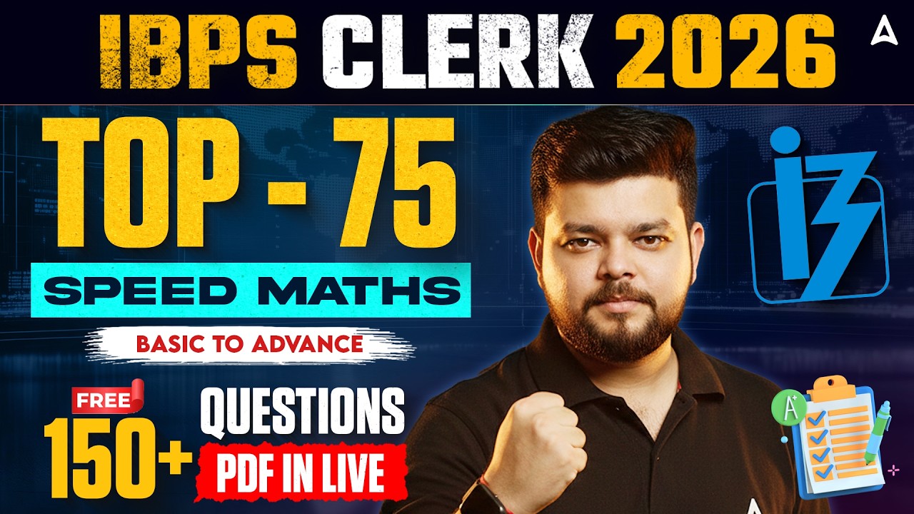 IBPS Clerk Notification 2026 | Top 75 Speed Maths Questions | IBPS Clerk Speed Maths Marathon