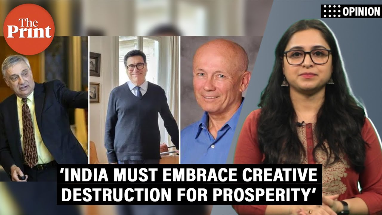 Nobel laureates, Schumpeter, and Shiva point India to the same path &mdash; creative destruction