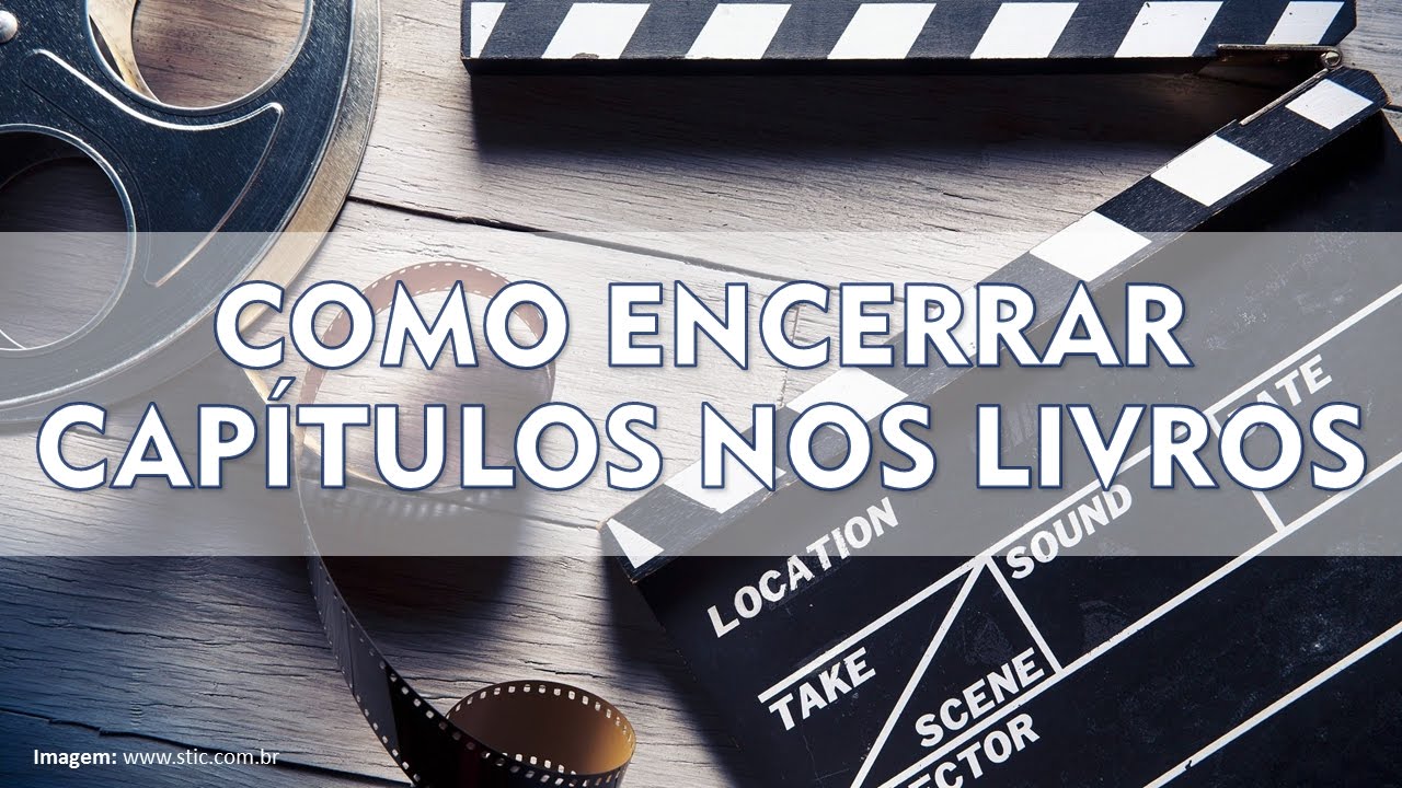 #25 - Como encerrar capítulos em seus livros (e prender a atenção do leitor!)