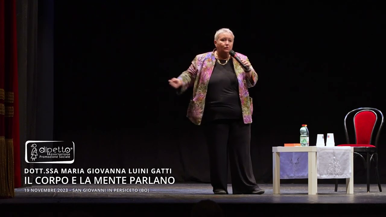 Il corpo e la mente parlano - Dott.ssa Maria Giovanna Luini Gatti