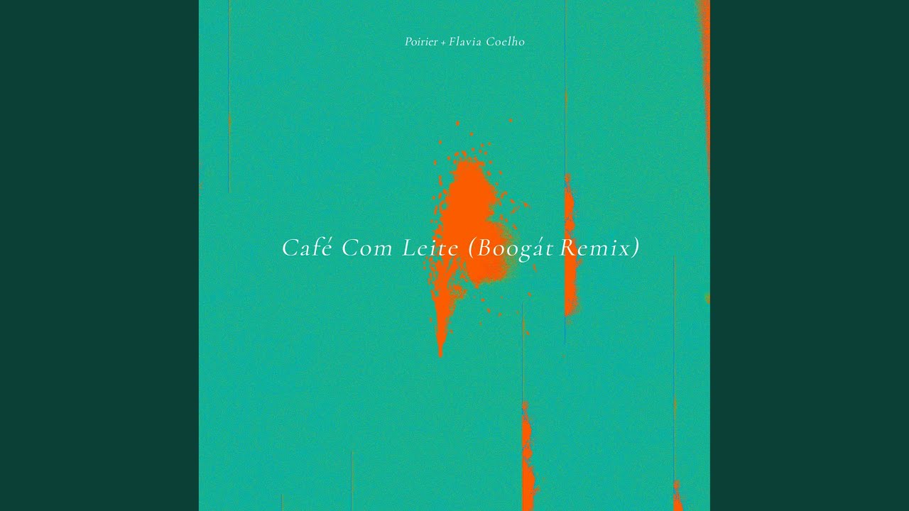 Caf&eacute; Com Leite (Boog&aacute;t Remix)