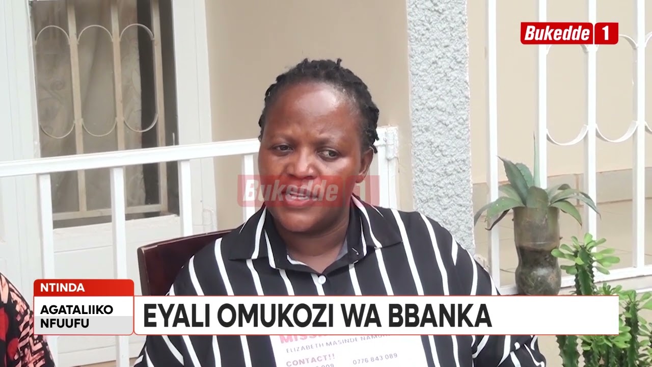 Eyali omukozi wa bbanka abuze n’asattiza abooluganda.