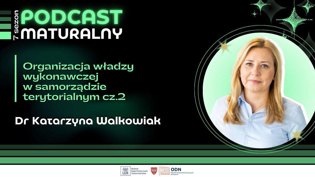 Władzy wykonawcza w samorządzie terytorialnym cz.2 | Dr Katarzyna Walkowiak