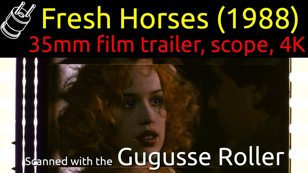 Fresh Horses (1988) 35mm film trailer, scope 4K