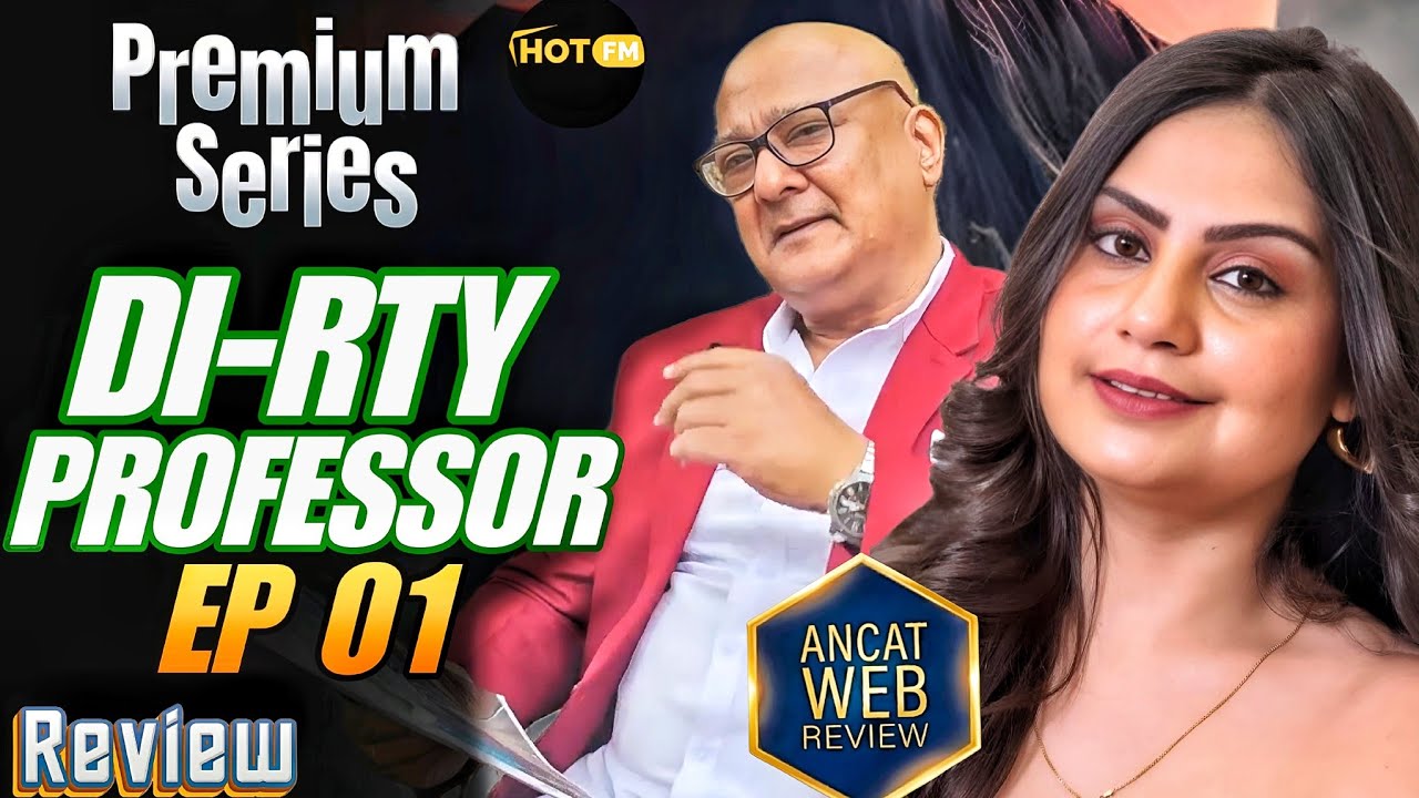 Bharti Jha Ka Jalwa Hai | Professor | Ep 01 | Hotfm Original | Web Series Review