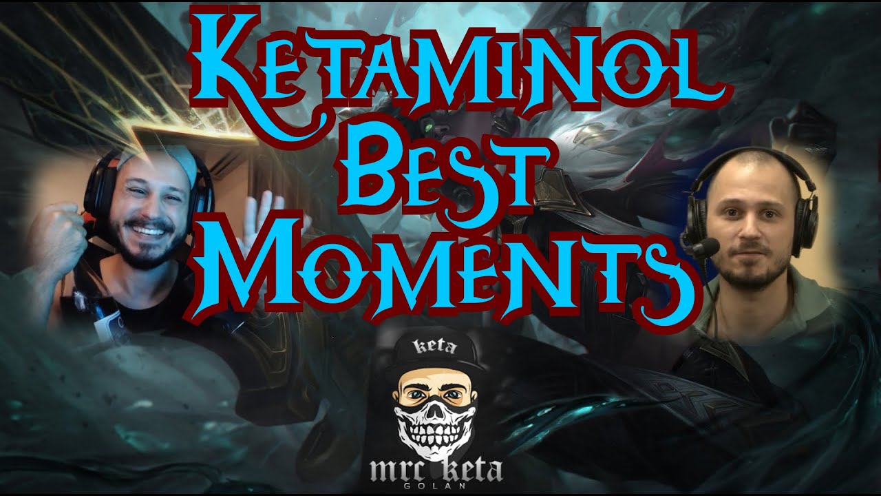 Ketaminol Best Moments - LEAGUE OF LEGENDS