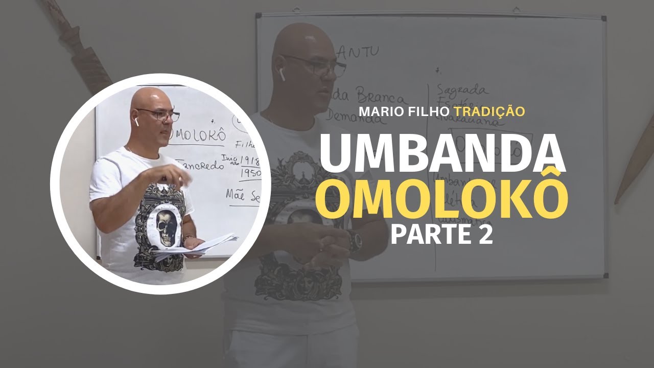 Umbanda Omolokô (Parte 2)