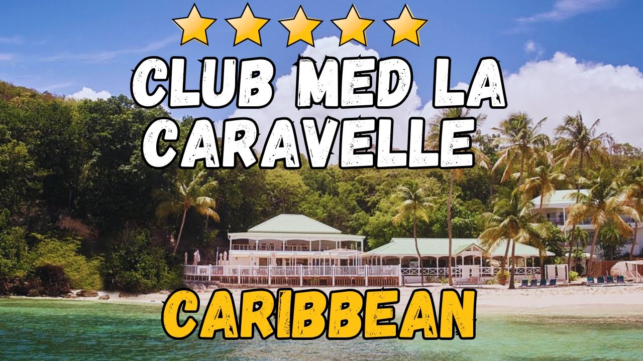 Club Med La Caravelle Guadeloupe Review | Best All-Inclusive Caribbean Resort