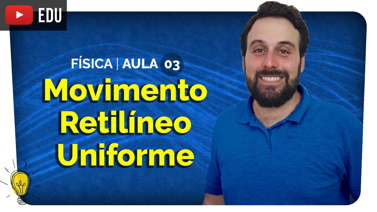 Movimento Retilíneo Uniforme - MRU | Física - aula #3 | Yuri Alves | Extensivo Enem