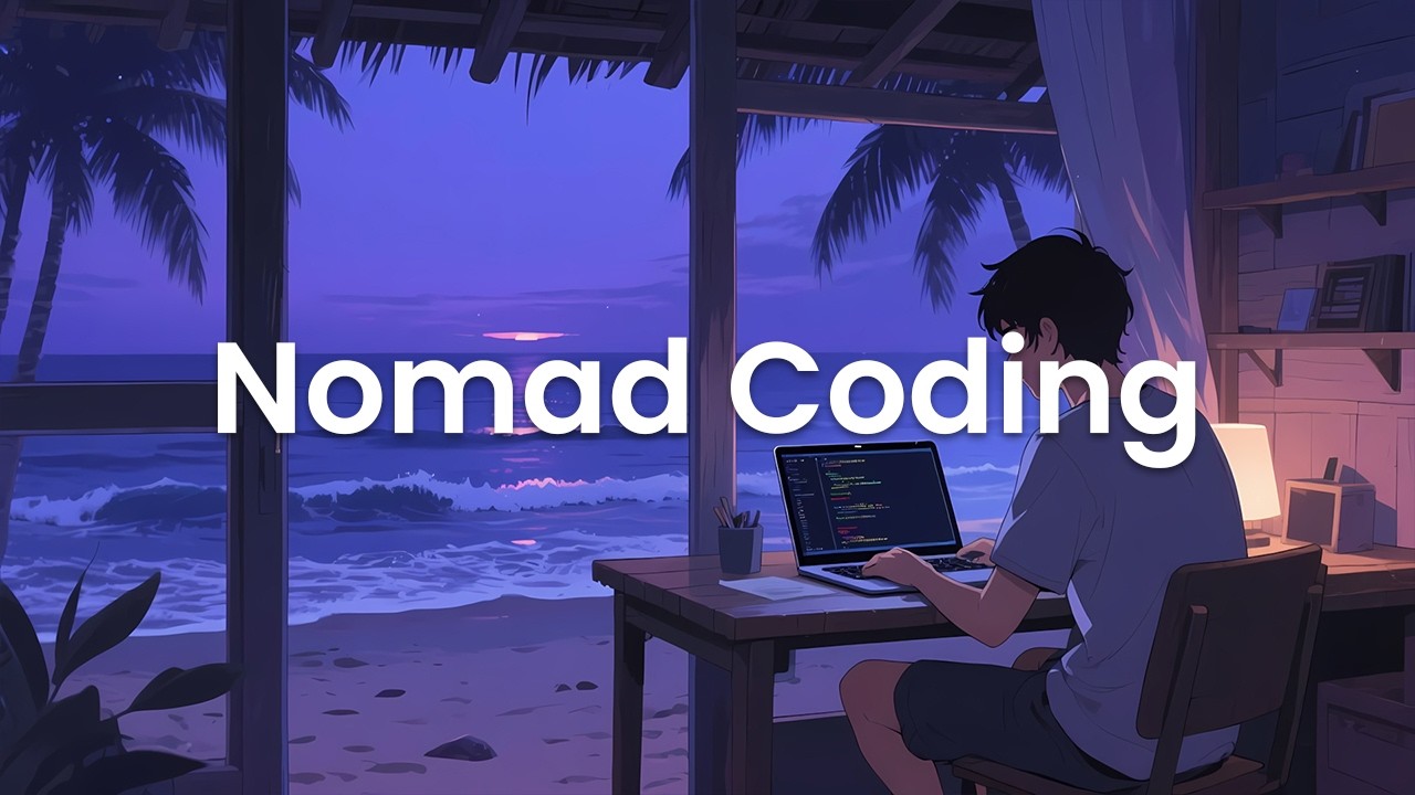 Nomad Coding - Focus Music for Digital Nomads Coding From Anywhere 🌍💻