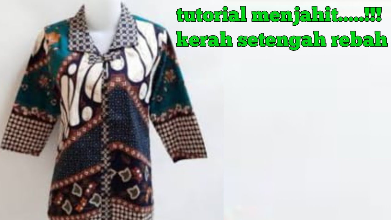 Menjahit kerah setengah rebah // menjahit kerah setengah tegak