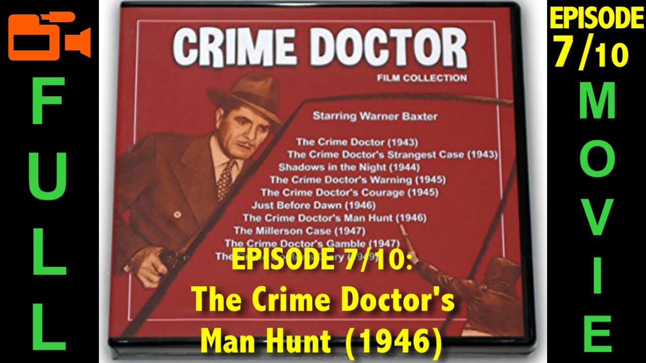 Crime Doctor's Man Hunt (1946) Warner Baxter, Ellen Drew, Claire Carleton | Full Movie