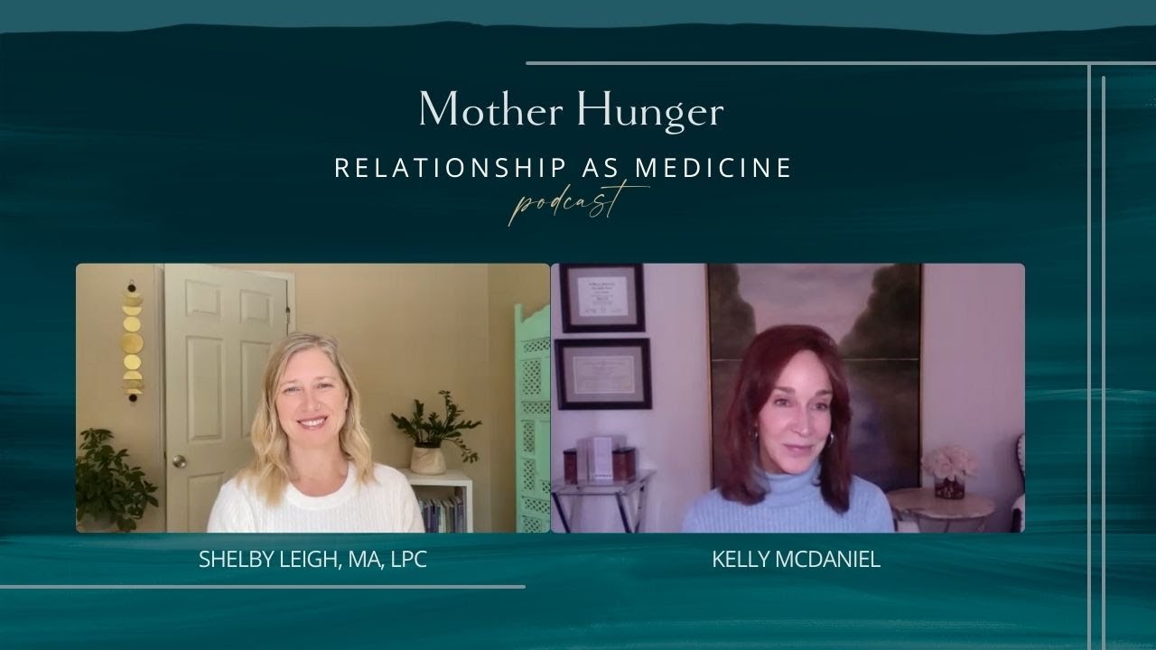 Mother Hunger with Kelly McDaniel
