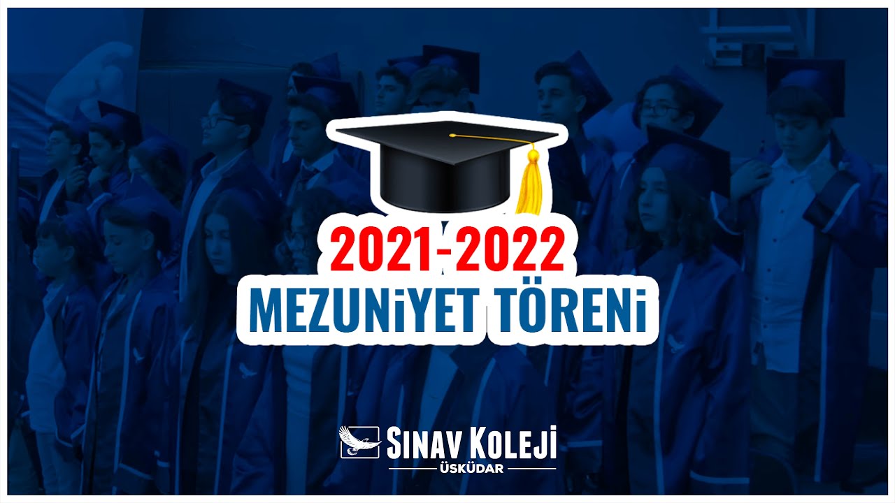 ÜSKÜDAR SINAV KOLEJİ 2021-2022 MEZUNİYET TÖRENİ