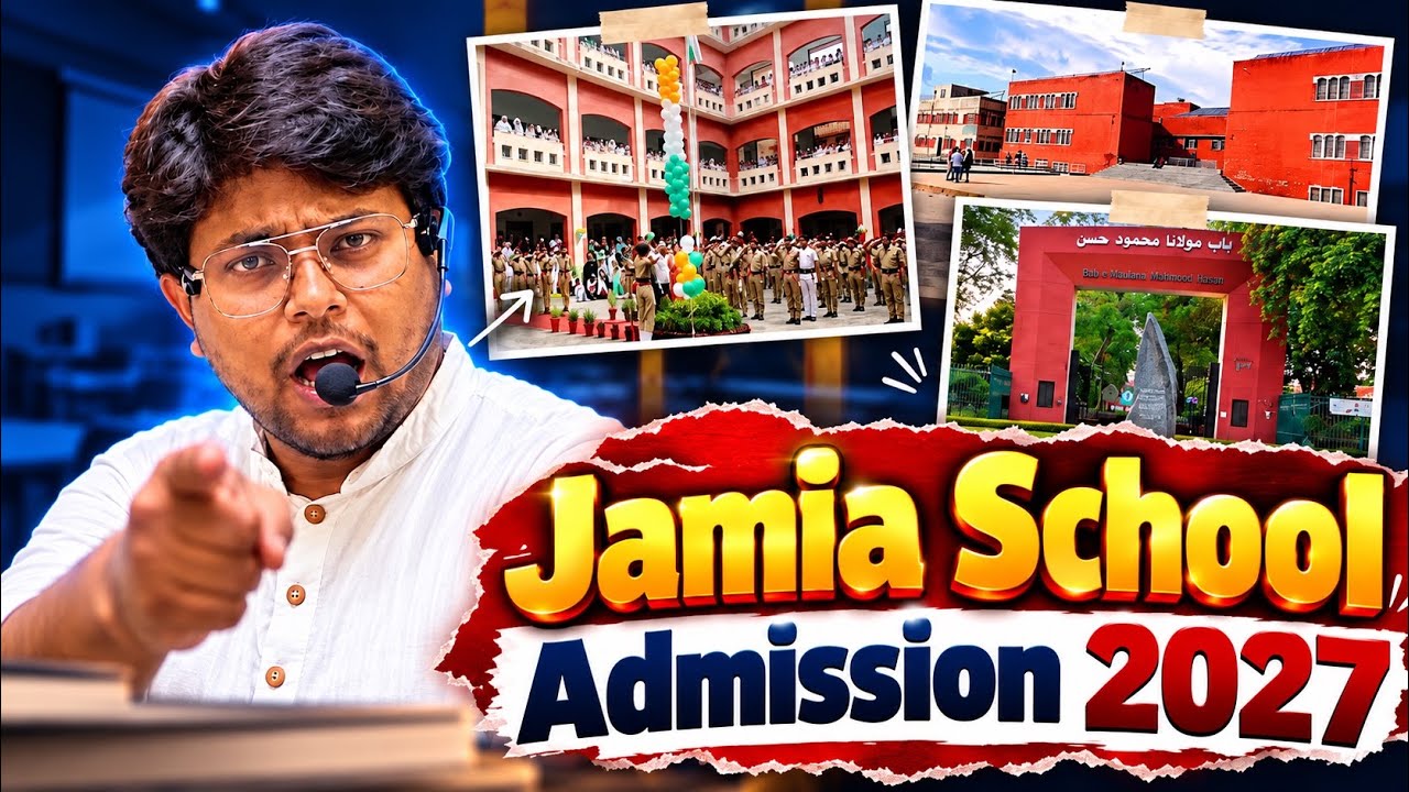 Jamia School Admission 2027 Full Process | Jamia Millia Islamia University