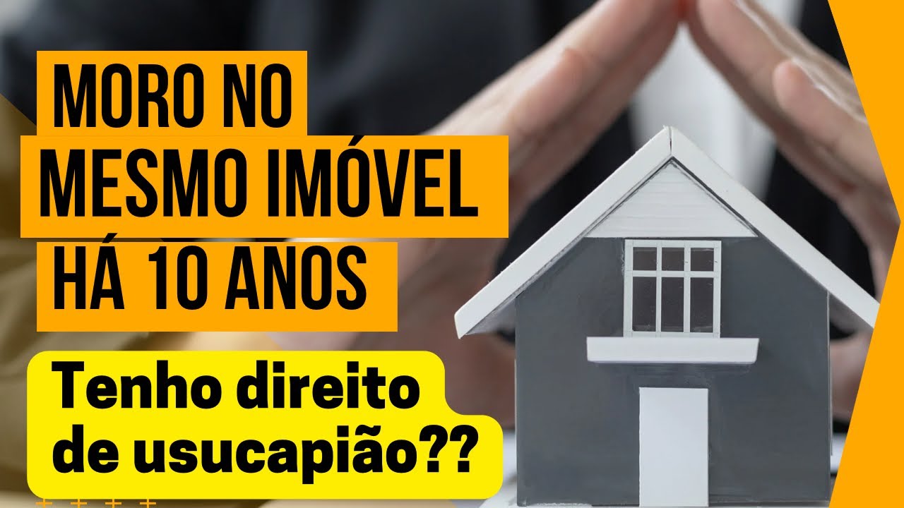 Moro há 10 anos no mesmo imóvel, tenho direito de usucapião?
