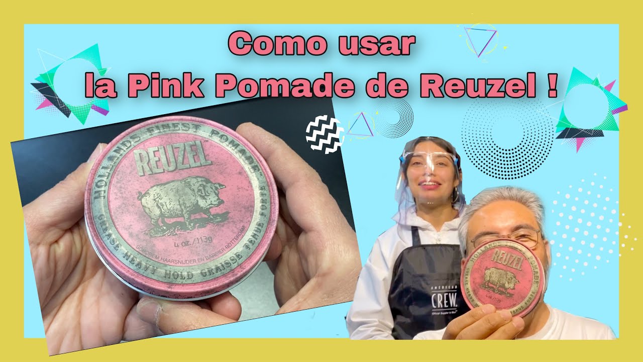CÓMO USAR la Pink Pomade de Reuzel !