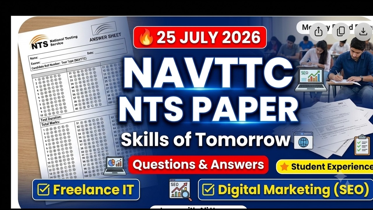 25 July 2026 NAVTTC NTS Paper Skills of Tomorrow Freelance IT & Digital Marketing SEO Paper Q/A