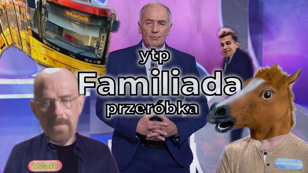 FAMILIADA [PRZERÓBKA • YTP]