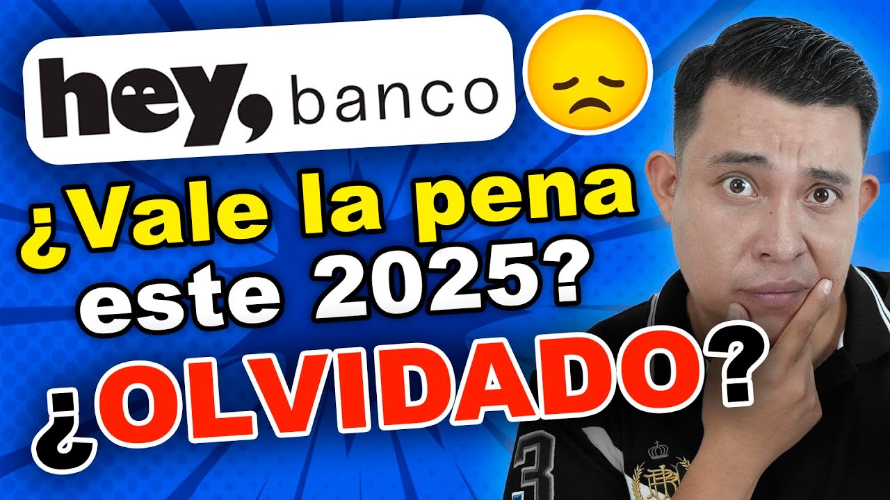 😱 Hey Banco est&aacute; OLVIDADO&hellip; &iquest;a&uacute;n conviene en 2025?