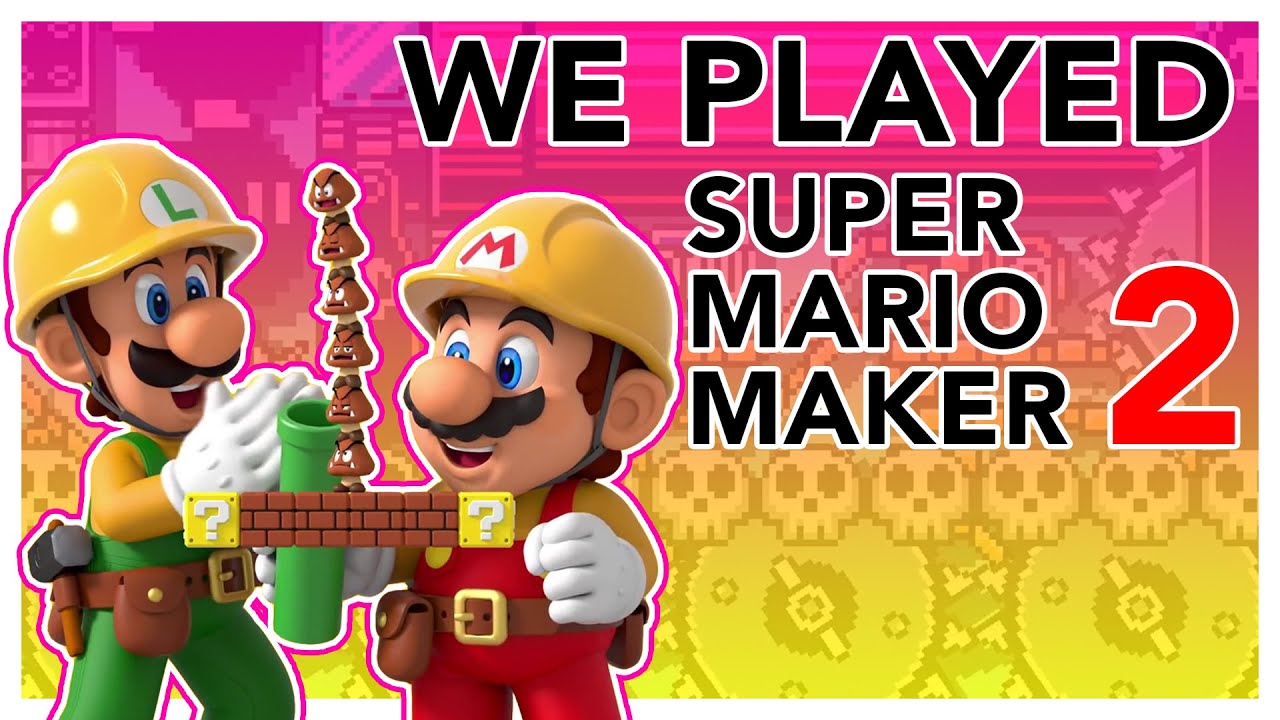Super Mario Maker 2: We Played It