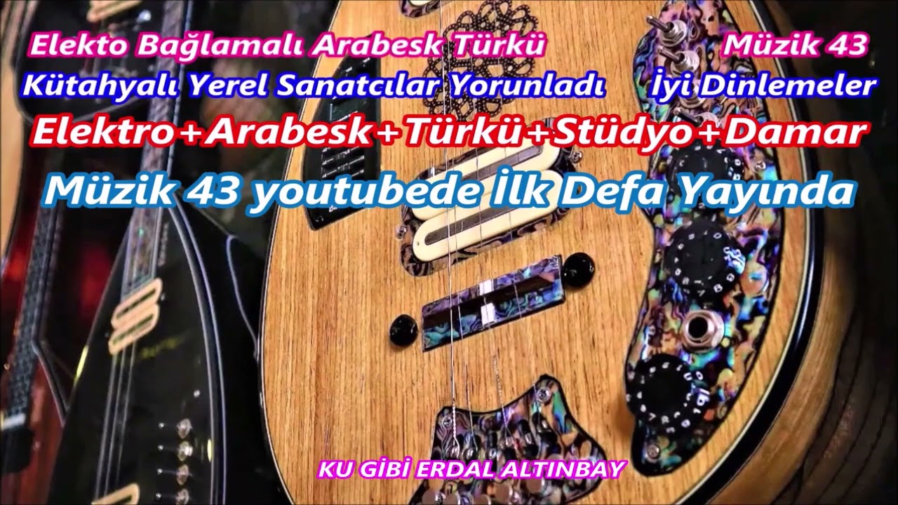 KU GİBİ Erdal Altınbay Elektro+Arabesk+Türkü+Stüdyo+Damar