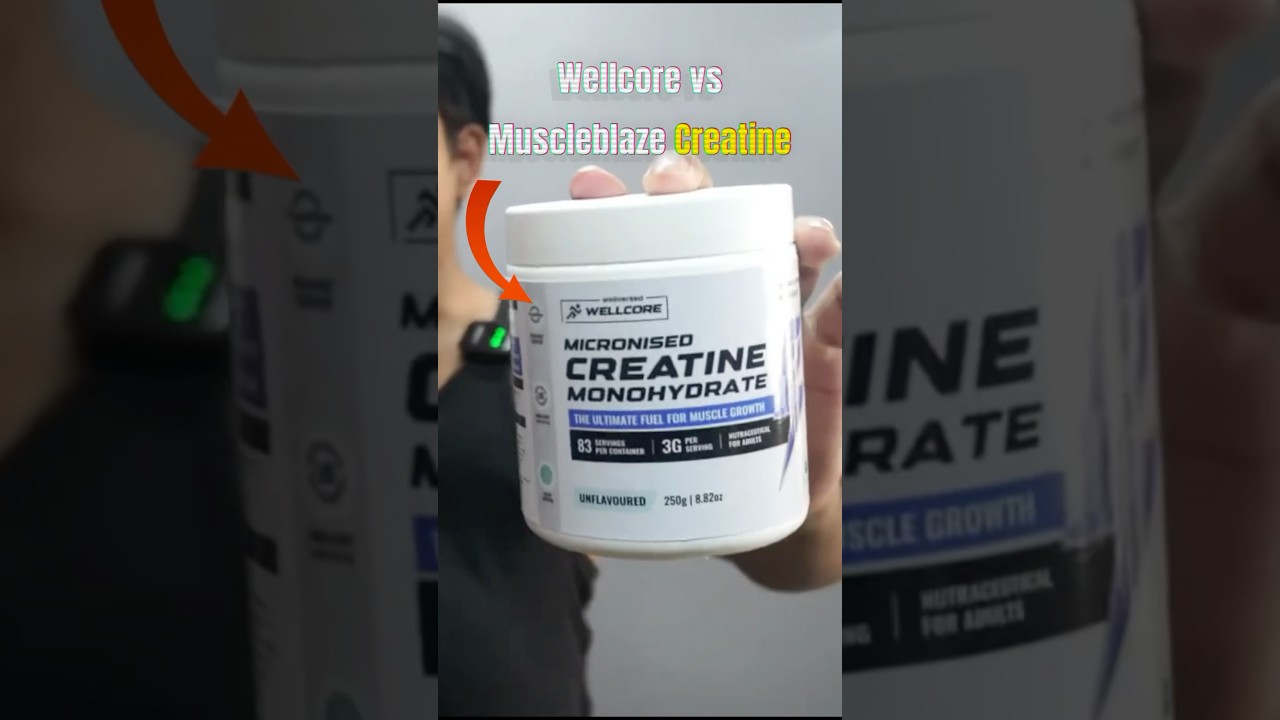 Wellcore Creatine vs MuscleBlaze Creatine Creamp
