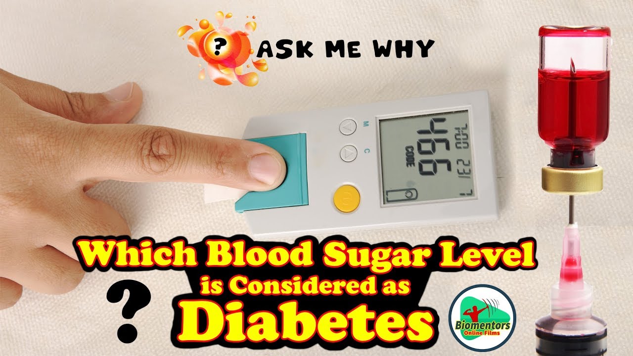 Ask Me Why: Which blood sugar level considered as Diabetes?  (मधुमेह की जाँच?)