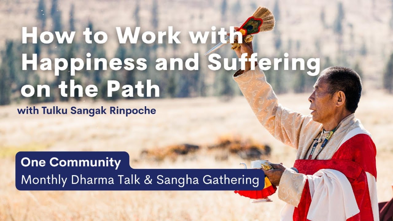December One Community: How to Work with Happiness and Suffering on the Path