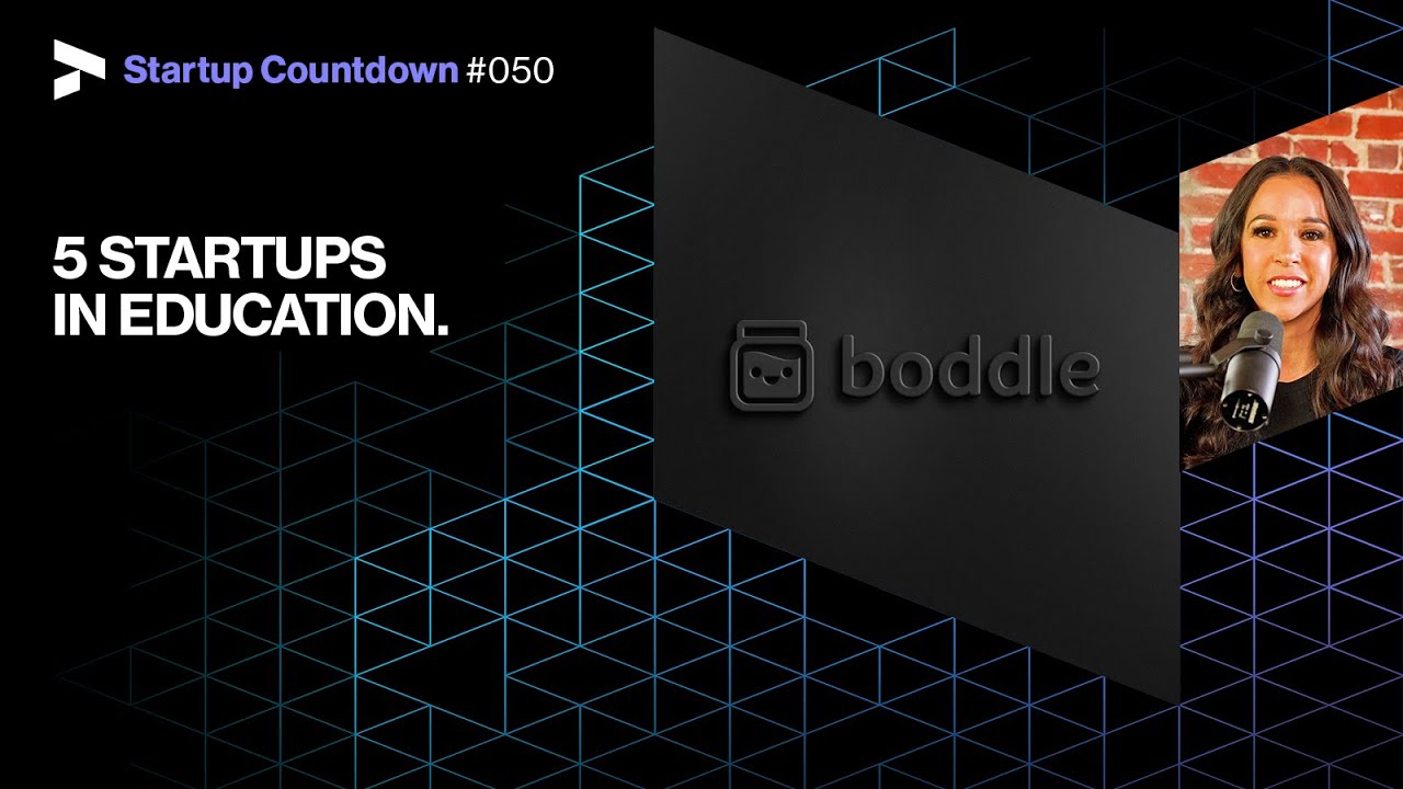5 startups transforming education - STARTUP COUNTDOWN 050