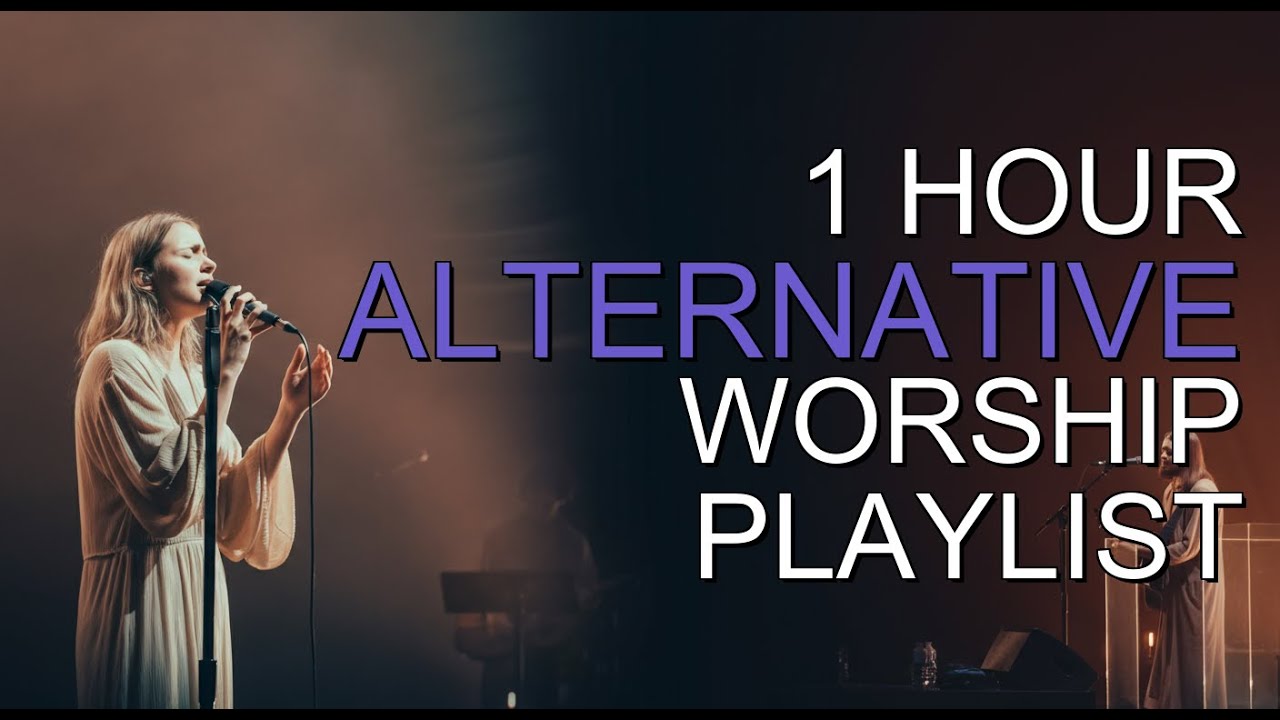 Top Christian Alternative Worship 2026 | Devotional Mix