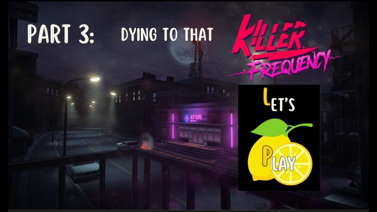 Part 3 Dying to that Killer Frequency!