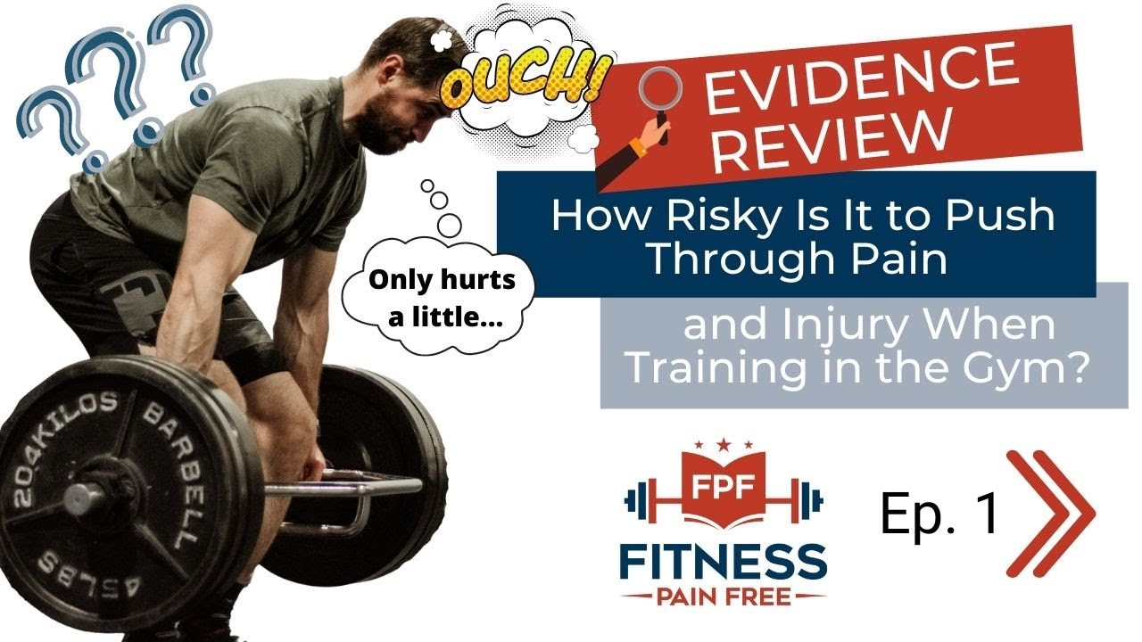 FPF Show E:1 - How Risky Is It to Push Through Pain and Injury When Training in the Gym?