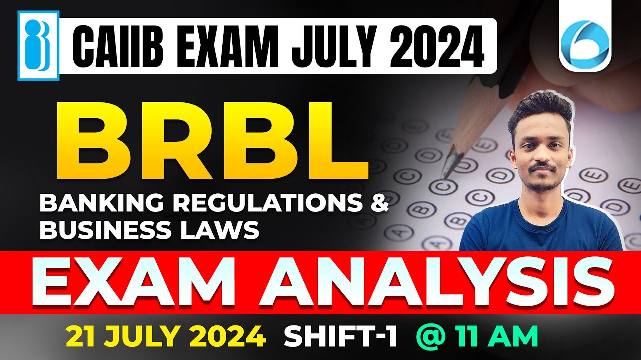CAIIB BRBL Exam Analysis July 2024 | Shift - 1 | CAIIB BRBL Analysis 2024 | CAIIB Exam July 2024